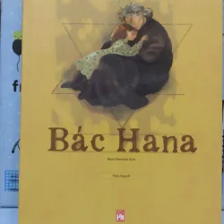 Sách: Bác Hana - TG: Alena Mornstajnova (B3) 1027006