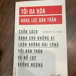 TỐI ĐA HOÁ NĂNG LỰC BẢN THÂN - Jocelyn K. Glei 717981