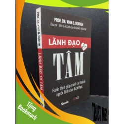 (TẶNG BOOKMARK) Lãnh đạo từ tâm mới 80% bẩn highlight nhẹ 2021 RBK1008 Prof. Dr. Vinh Q. Nguyen QUẢN TRỊ