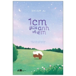 1 cm giữa anh và em - Kim Eun Ju 2020 New 100% HCM.PO