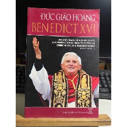 Đức Giáo Hoàng Benedict XVI - Vén Màn Bí Mật Về Việc Bầu Chọn Đức Benedict XVI Và Tìm Hiểu Đường Lối Chính Sách Của Vị Tân Giáo Hoàng