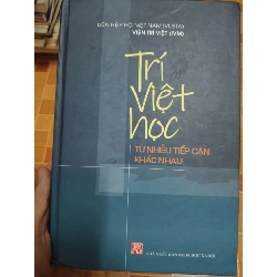 Trí Việt học từ nhiều tiếp cận khác nhau - 2024 - 469 trang Lịch sử Việt Nam ANTQ2702 Rebooks.vn