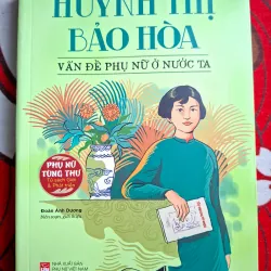 Vấn đề phụ nữ ở nước ta - Huỳnh Thị Bảo Hòa
