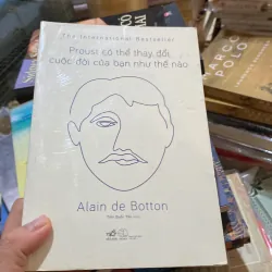 Proust có thể thay đổi cuộc đời của bạn như thế nào