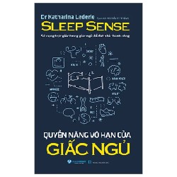 Quyền Năng Vô Hạn Của Giấc Ngủ - Dr. Katharina Lederle 186359