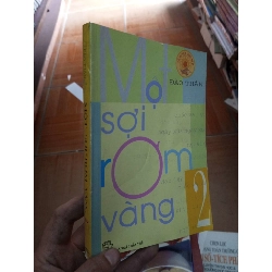 (Sách cũ SCGR) Một sợi rơm vàng 2 - Đào Thản 2006 VAVO-AK18 Blogmeo090426
