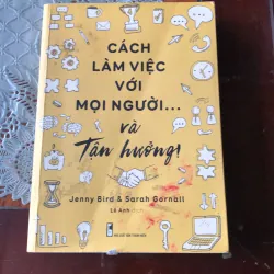 Cách làm việc với mọi người và tận hưởng 