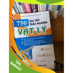 (TẶNG BOOKMARK) 750 Bài Tập Trắc Nghiệm Vật Lý - Hoàng Công Nan Đắc Hùng, Phạm Sơn 2010 Tham khảo - luyện thi RBK-AK1T2