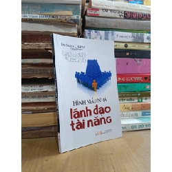 Hình mẫu nhà lãnh đạo tài năng - Dr. Sanjiv Chopra & David Fisher