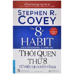 Thói Quen Thứ 8 - Từ Hiệu Quả Đến Vĩ Đại - Stephen R. Covey (Mới 100%) Sách tư duy, kỹ năng sống, First News - SÁCH ĐẠI HỌC 490780