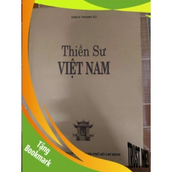 (TẶNG BOOKMARK) Thiền sư Việt Nam - 1999 - 604 trang - LỊCH SỬ - CHÍNH TRỊ - TRIẾT HỌC - RBK2011-13