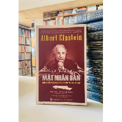 Mặt Nhân Bản Albert Einstein - Hellen Dukas , Banesh Hoffmann