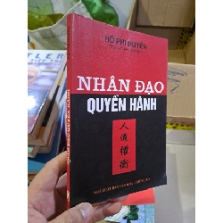 Nhân đạo quyền hành mới 80% có viết trang đầu Hồ Phi Huyền (tức Hồ Phi Thống) 2004 HCM0308 LỊCH SỬ - CHÍNH TRỊ - TRIẾT HỌC