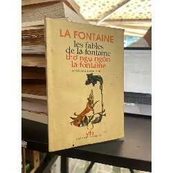 Thơ ngụ ngôn La Fontaine - Nguyễn Văn Vĩnh dịch (song ngữ Pháp-Việt) 422614