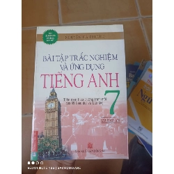 Bài Tập Trắc Nghiệm Và Ứng Dụng Tiếng Anh 7 (Biên Soạn Theo Chương Trình Mới Của Bộ Giáo Dục Và Đào Tạo) (Có Đáp Án) - Nguyễn Hà Phương 2005 (Sách tự học tiếng Anh) VAVO1304-AK3T2