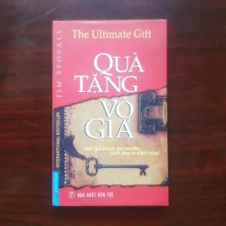 [Sách Sống Đẹp] The Ultimate Gift - Quà Tặng Vô Giá (Jim Stovall)