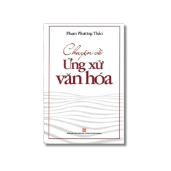 Chuyện về ứng xử văn hóa - Phạm Phương Thảo Vanvosach