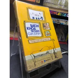 Bách khoa tri thức gia đình trong cuộc sống hiện đại 2016 mới 80% bẩn bụng sách nhẹ Vân Anh HPB2506 SÁCH KỸ NĂNG Blogmeo21025