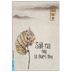 (TẶNG BOOKMARK) Sát-Na Này Là Thiên Thu - Thích Đồng Tâm - 2024