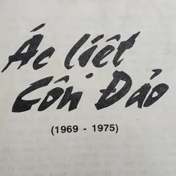 ÁC LIỆT CÔN ĐẢO (1969-1975) 726576