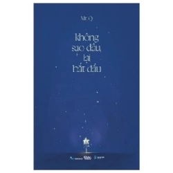 Không Sao Đâu, Lại Bắt Đầu - Mr. Q