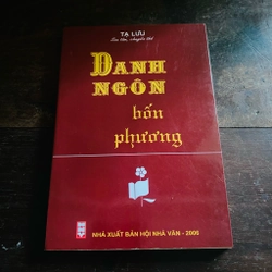 Danh ngôn bốn phương - Tạ Lưu sưu tầm, chuyển thể