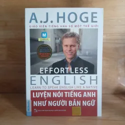 Luyện Nói Tiếng Anh Như Người Bản Ngữ - A.J. Hoge