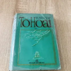 TUYỂN TẬP TÔ HOÀI 