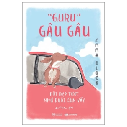 "Guru" Gâu Gâu - Đời Đẹp Tươi Như Đuôi Cún Vẫy - Emma Block