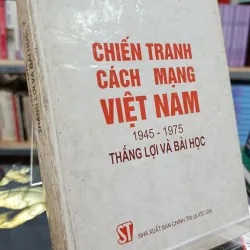 CHIẾN TRANH CÁCH MẠNG VIỆT NAM 1945-1975 THẮNG LỢI VÀ BÀI HỌC