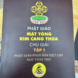 SÁCH PHẬT GIÁO MẬT TÔNG KIM CANG THỪA CHÚ GIẢI - 2 QUYỂN 100k