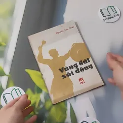 [MIỄN PHÍ BỌC SÁCH] [XƯA] Vùng Đất Sôi Động (1985) - Nguyễn Trần Thiết 997784
