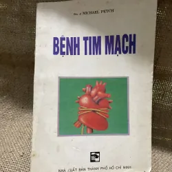Bệnh tim mạch - Bác sĩ MICHAEL PETCH - 1996