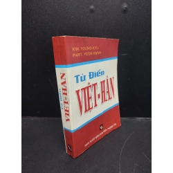 Từ điển Việt Hàn mới 70% ố vàng 2007 HCM1406 Kim. Young Kyu - Part. Yeon Kwan SÁCH HỌC NGOẠI NGỮ