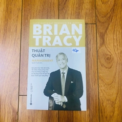 THUẬT QUẢN TRỊ - BRIAN TRACY