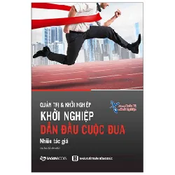 Khởi Nghiệp - Dẫn Đầu Cuộc Đua - Group Quản trị & Khởi nghiệp