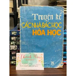 Truyện kể các nhà bác học hoá học- NXB Giáo dục