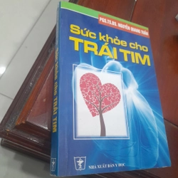 Pgs. Ts. Bs. NGUYỄN QUANG TUẤN - Sức khỏe CHO TRÁI TIM