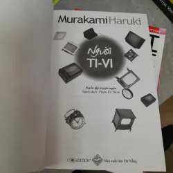 NGƯỜI TI-VI - MURAKAMI HARUKI ( PHẠM VŨ THỊNH DỊCH) 1035887