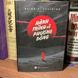 Hành Trình Về Phương Đông- Baird T.Spalding (bìa cứng)