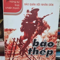 Bão Thép - phóng sự thời Chiến Tranh