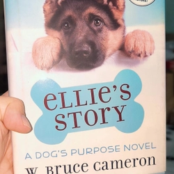 Ellie's Story - A dog's purpose novel by W.Bruce Cameron