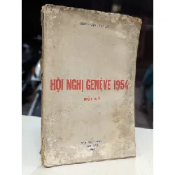 Hội nghị genève 1954 - Trần Văn Tuyên