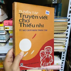 Tuyển tập truyện viết cho thiếu nhi từ sau cách mạng tháng Tám