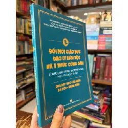 Đổi mới giáo dục đạo lý dân tộc và ý thức công dân - Ngô Minh Oanh - Huỳnh Công Minh