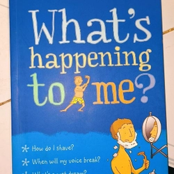 Ngoại văn giáo dục giới tính cho bạn nam - WHAT'S HAPPENING TO ME?