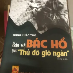 bảo vệ bác hồ trên thủ đô gió ngàn