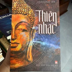 Thiên Nhạc – Trường An | Sách Thiền Định – Chữa Lành Tâm Hồn-K2 993748