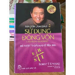 Dạy con làm giàu (Tập 2) – Robert T. Kiyosaki & Sharon L. Lechter