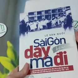Sài Gòn Dậy Mà Đi (Ký sự) - Lê Văn Nuôi 928620